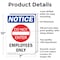 Signmission Employees Only OSHA Notice Sign, Aluminum, 7in W x 10in L, 2PK OS-2PACK-NS-A-710-V-12005 - alternate 5